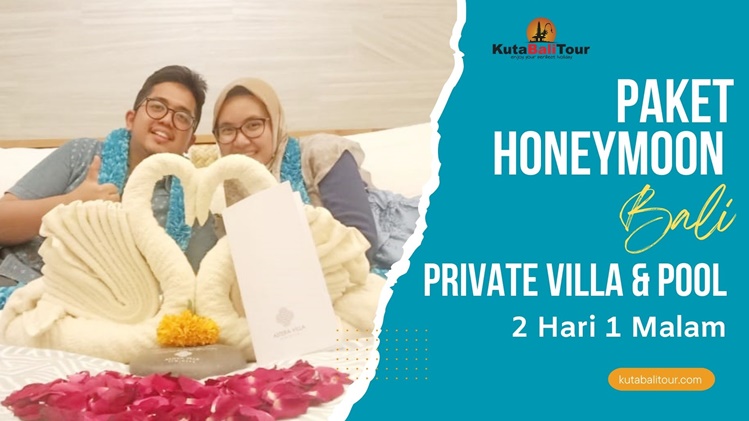 Paket Honeymoon Bali Private Villa 2 Hari 1 Malam