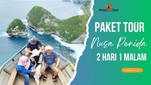 Paket Tour Nusa Penida 2 Hari 1 malam